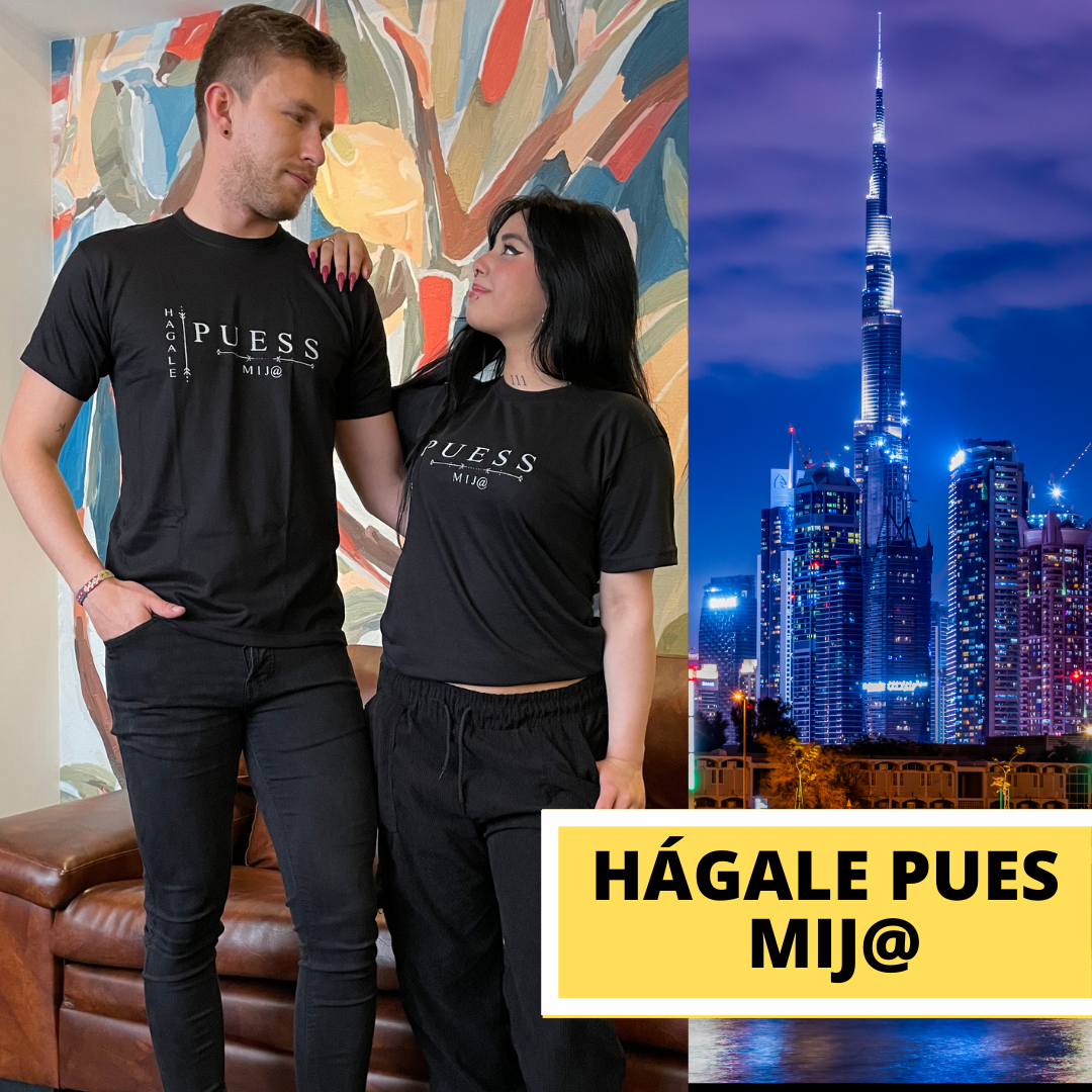Camiseta Unisex HAGALE PUES MIJO