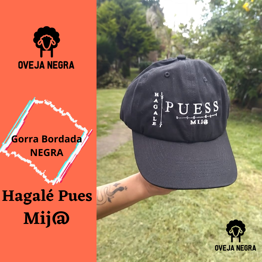 Gorra Bordada - HAGALE PUES MIJO