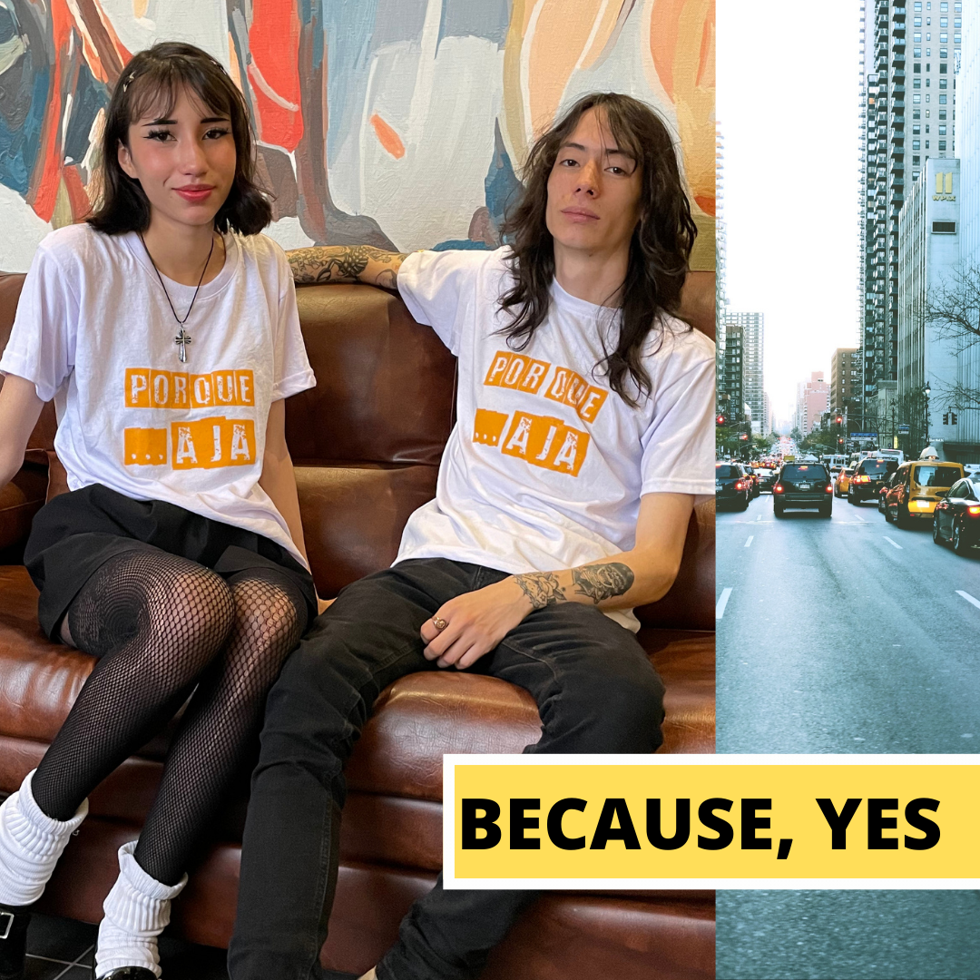 Camiseta Unisex PORQUE AJA