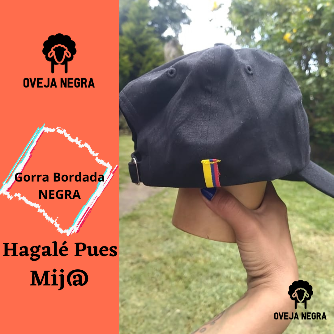 Gorra Bordada  - HAGALE PUES MIJO
