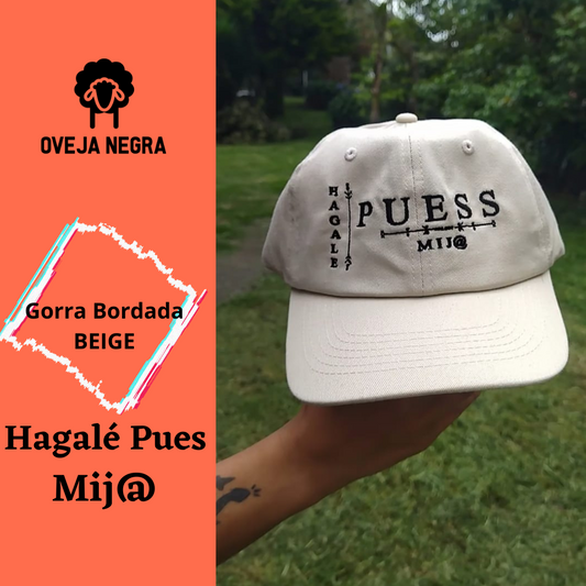 Gorra Bordada  - HAGALE PUES MIJO