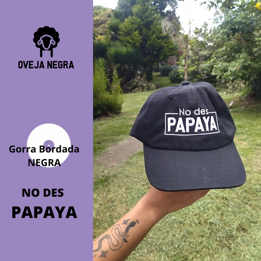 Gorra Bordada  - NO DES PAPAYA