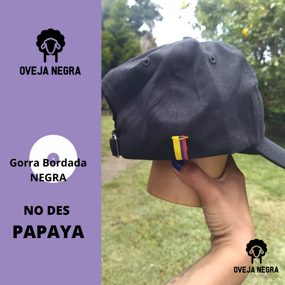 Gorra Bordada  - NO DES PAPAYA