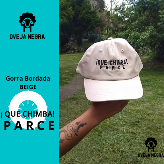 Gorra Bordada  - QUE CHIMBA PARCE