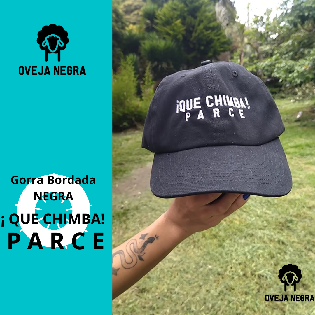 Gorra Bordada  - QUE CHIMBA PARCE